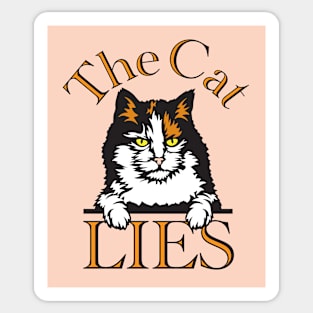 The Cat Lies! Sticker